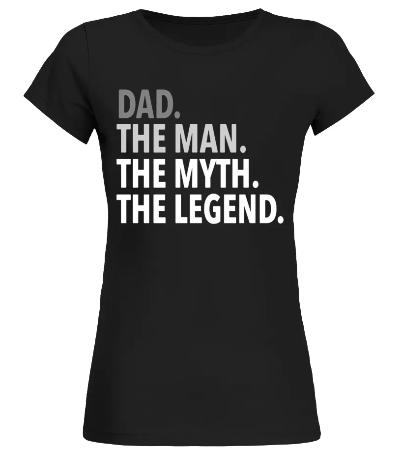 MEN'S DAD  THE MAN THE MYTH THE LEGEND T SHIRT DAD FATHER  LIMITED EDITION CAMISETA CUELLO REDONDO MUJER